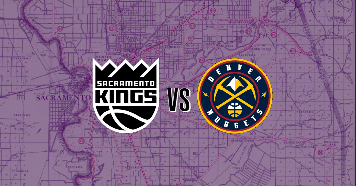 Kings vs Nuggets Preview The Promise of Resurrection The Kings Herald