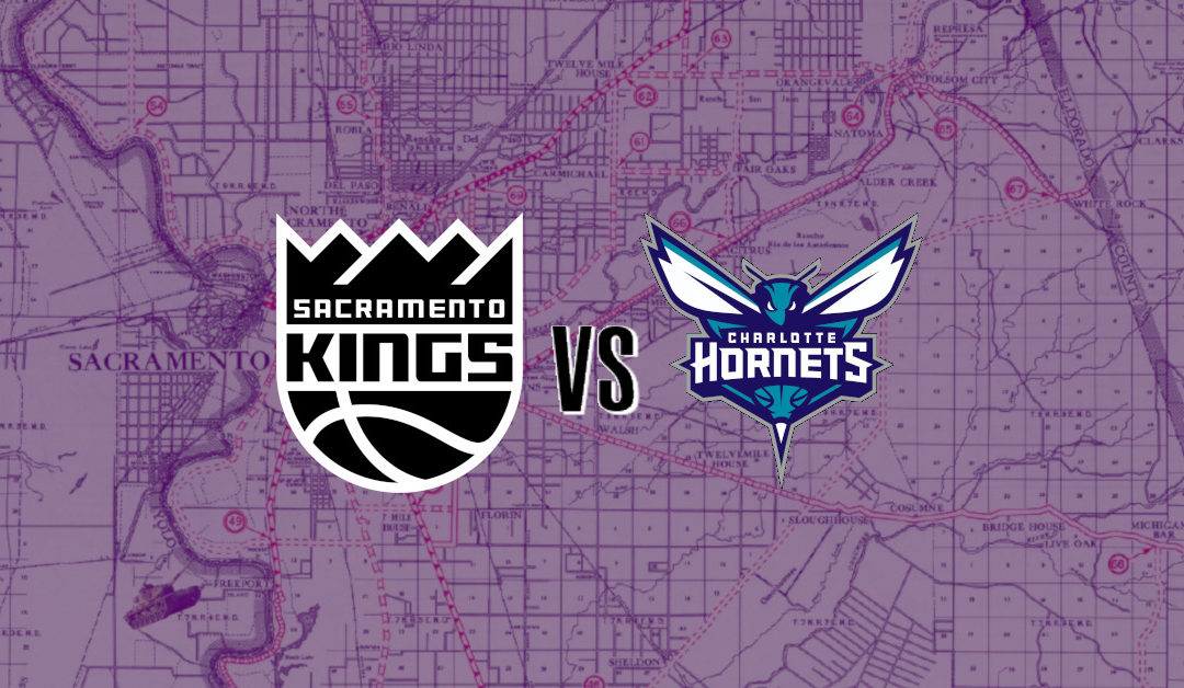 Kings vs. Hornets Preview: LaMelo-ing Out