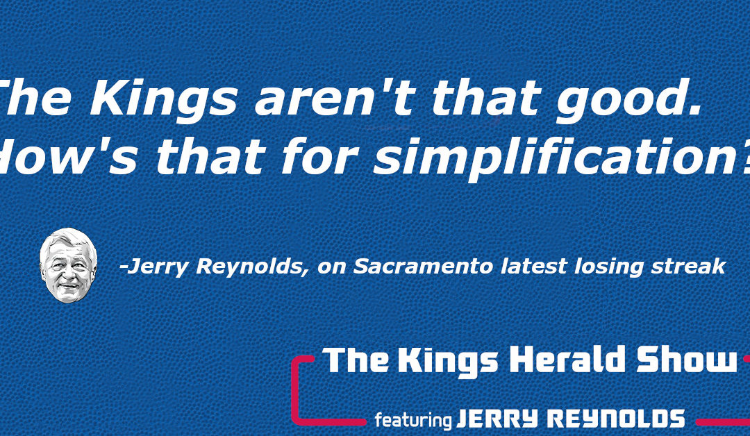 Breaking down the Kings’ losing streak and where they go from here with Jerry Reynolds | TKHS Episode 9