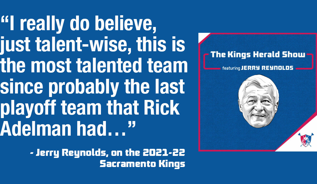 2021-22 Sacramento Kings season preview with Jerry Reynolds