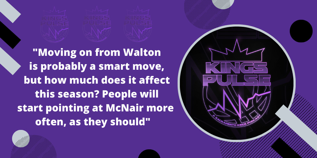Kings Pulse: Walton is gone… now what?