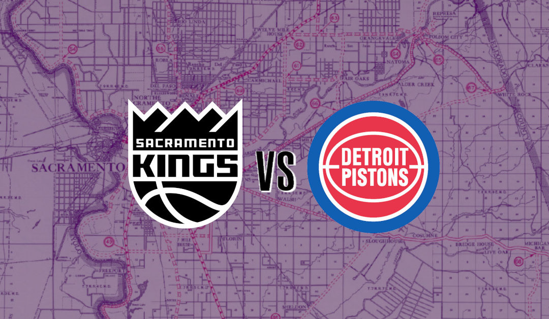 Kings vs Pistons Preview: One Piece At A Time