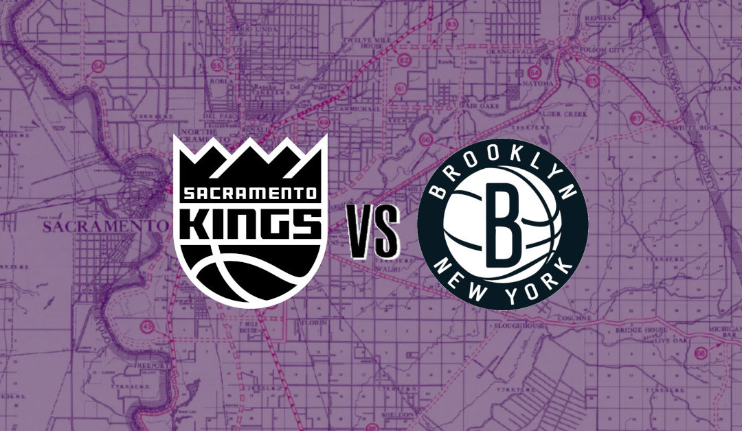 Kings vs Nets Preview: No Sleep Till Playoffs