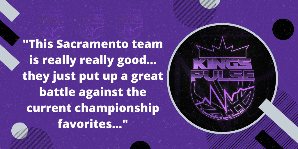 Kings Pulse: Sacramento showed they can keep up with any team in the NBA