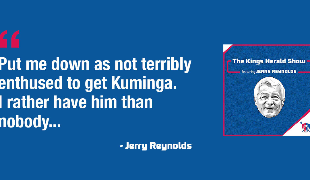 Are the Kings done making moves, or is Jonathan Kuminga on the way? | The Kings Herald Show with Jerry Reynolds