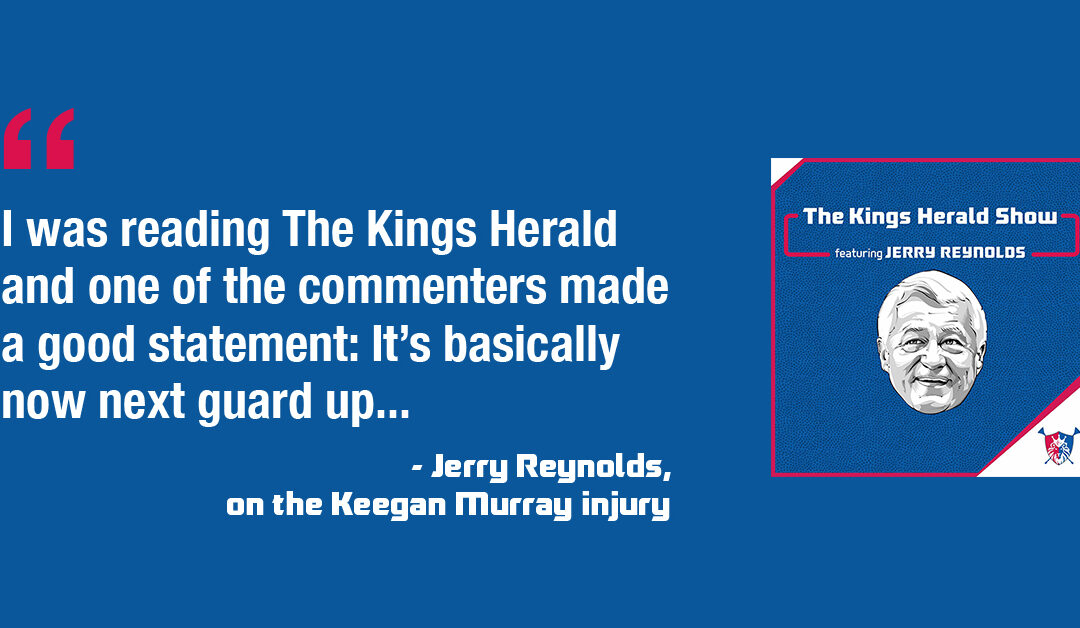 An Early Sacramento Kings Preseason Review, with Jerry Reynolds